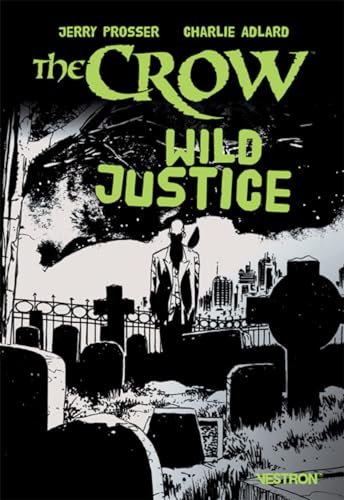 jaquette livre The Crow - Wild Justice