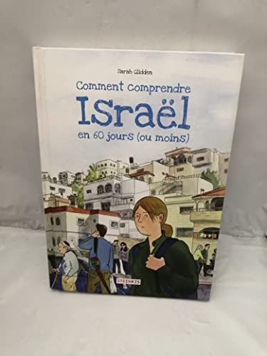 jaquette livre Comment Comprendre Israël En 60 Jours (Ou Moins)