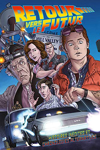 jaquette livre Retour Vers Le Futur Tome 1 - Histoires Inédites Et Chronologies Alternatives