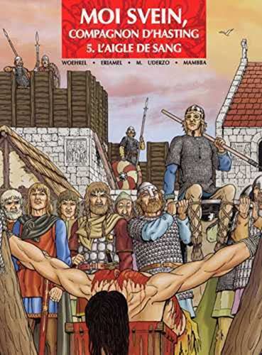 jaquette livre Moi Svein, Compagnon D'hasting Tome 5 - L'aigle De Sang