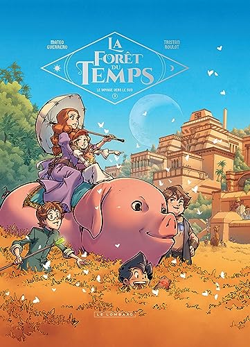 jaquette livre La Forêt Du Temps Tome 3 - Le Voyage Vers Le Sud