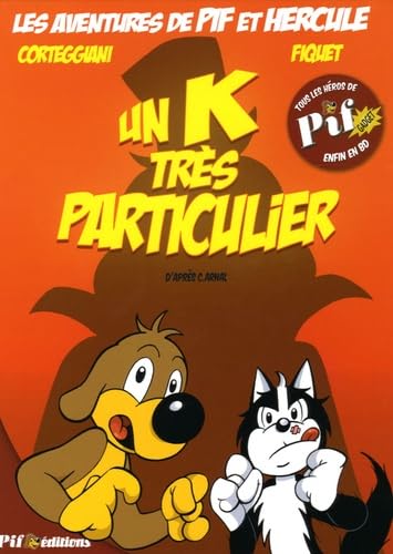 jaquette livre Les aventures de Pif et Hercule, Tome 1 : Un K très particulier