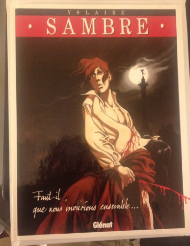 jaquette livre Sambre Tome 4 : Faut-Il Que Nous Mourions Ensemble