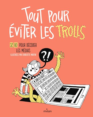 jaquette livre Tout Pour Éviter Les Trolls - 32 Bd Pour Décoder Les Médias