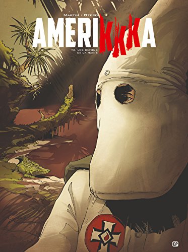 jaquette livre Amerikkka Tome 2 - Les Bayous De La Haine