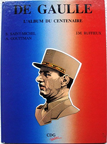 jaquette livre De Gaulle : L'album Du Centenaire