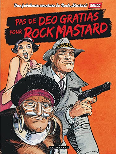 jaquette livre Rockmastard Tome 2 - Pas De Déo Gratias Pour Rock Mastard