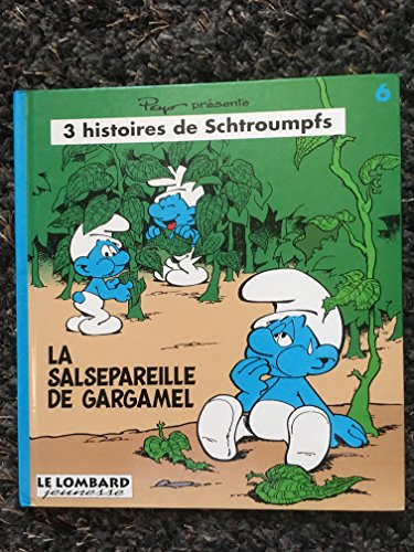 jaquette livre 3 Histoires De Schtroumpfs Tome 6 - La Salsepareille De Gargamel - Un Lutin Chez Les Schtroumpfs - Le Bébé Schtroumpf Dans Le Pétrin