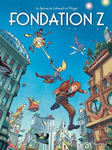 jaquette livre Le Spirou De - Tome 13 - Fondation Z