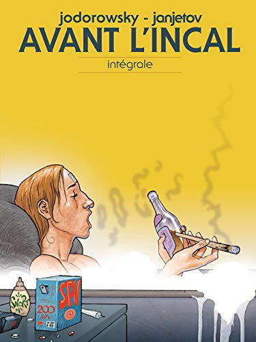 jaquette livre Avant L'incal Intégrale - Tome 1, Adieu Le Père - Tome 2, Détective Privé De Classe R - Tome 3, Croot - Tome 4, Anarcopsychotiques - Tome 5, Ouisky, Spv Et Homéoputes - Tome 6, Suicide Allée