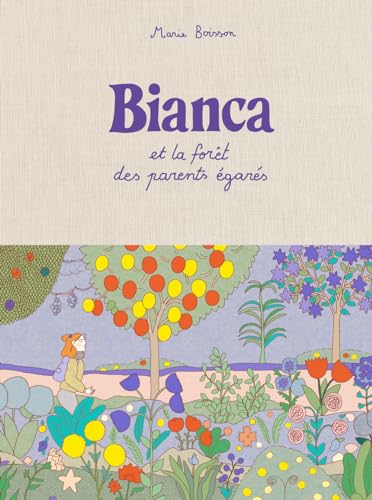 jaquette livre Bianca Et La Forêt Des Parents Égarés