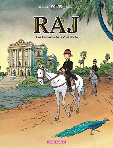 jaquette livre Raj Tome 1 - Les Disparus De La Ville Dorée