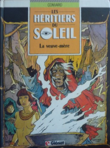 jaquette livre Les Héritiers Du Soleil Tome 3 - La Veuve-Mère