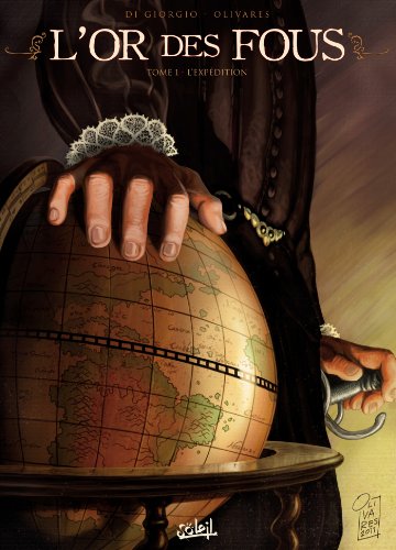 jaquette livre L'or Des Fous Tome 1 - L'expédition