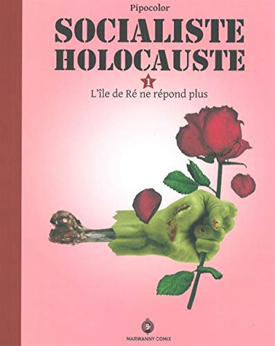 jaquette livre Socialiste Holocauste Tome 1 - L'île De Ré Ne Répond Plus