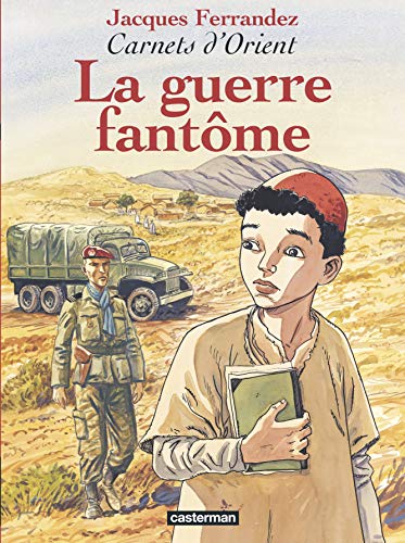 jaquette livre Carnets D'orient Tome 6 - La Guerre Fantôme