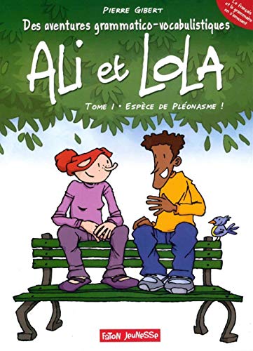 jaquette livre Ali Et Lola Tome 1 - Espèce De Pléonasme !