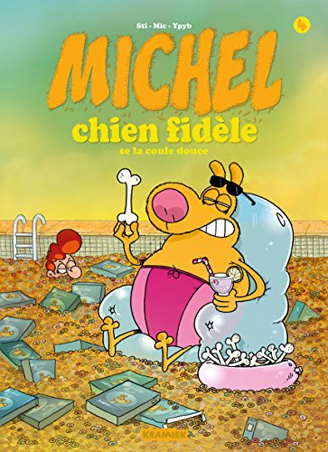 jaquette livre Michel Chien Fidèle Tome 4 - Se La Coule Douce