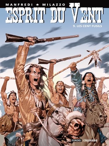jaquette livre Esprit du Vent, tome 9 : Les Cent Fusils.