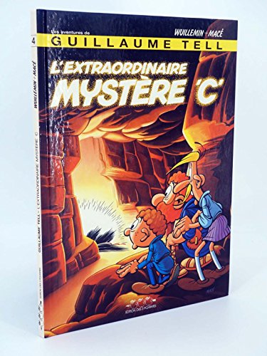 jaquette livre Guillaume Tell Tome 4 - L'extraordinaire mystere c
