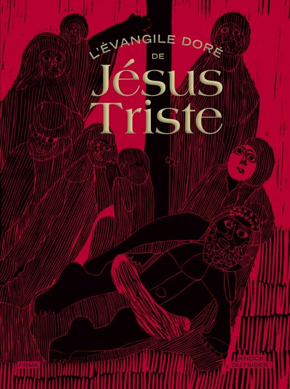 jaquette livre L'evangile Doré De Jésus-Triste