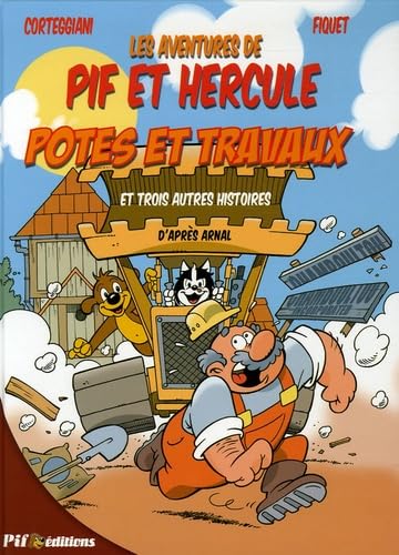jaquette livre Les Aventures De Pif Et Hercule Tome 2 - Potes De Travaux - Et Trois Autres Histoires
