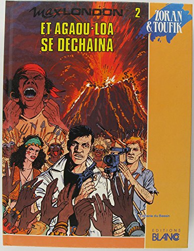 jaquette livre Et Agaou-Loa Se Dechaina