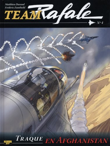 jaquette livre Team Rafale Tome 4 - Traque En Afghanistan