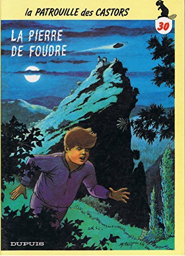 jaquette livre La Patrouille Des Castors N° 30 - La Pierre De Foudre