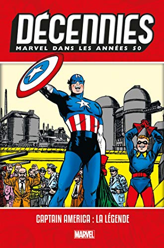 jaquette livre Décennies : Marvel Dans Les Années 50 - Captain America : La Légende