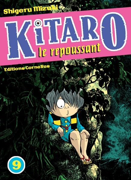 jaquette livre Kitaro le repoussant - Tome 9