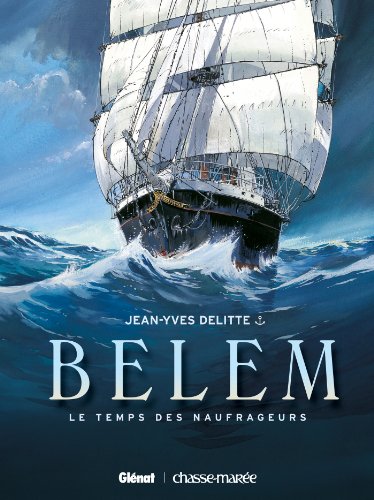 jaquette livre Belem Tome 1 - Le Temps Des Naufrageurs