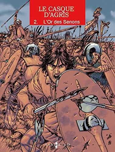 jaquette livre Le Casque D'agris Tome 2 - L'or Des Sénons