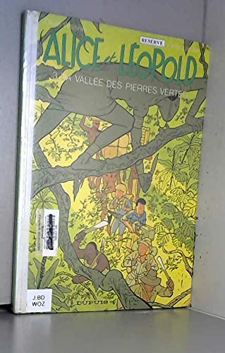 jaquette livre Alice Et Leopold Tome 3 : La Vallee Des Pierres Perdues