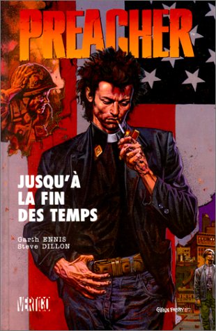 jaquette livre Preacher Tome 4 - Jusqu'à La Fin Des Temps
