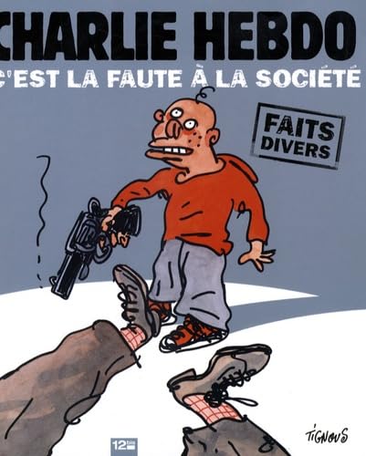 jaquette livre Charlie Hebdo, C'est La Faute À La Société