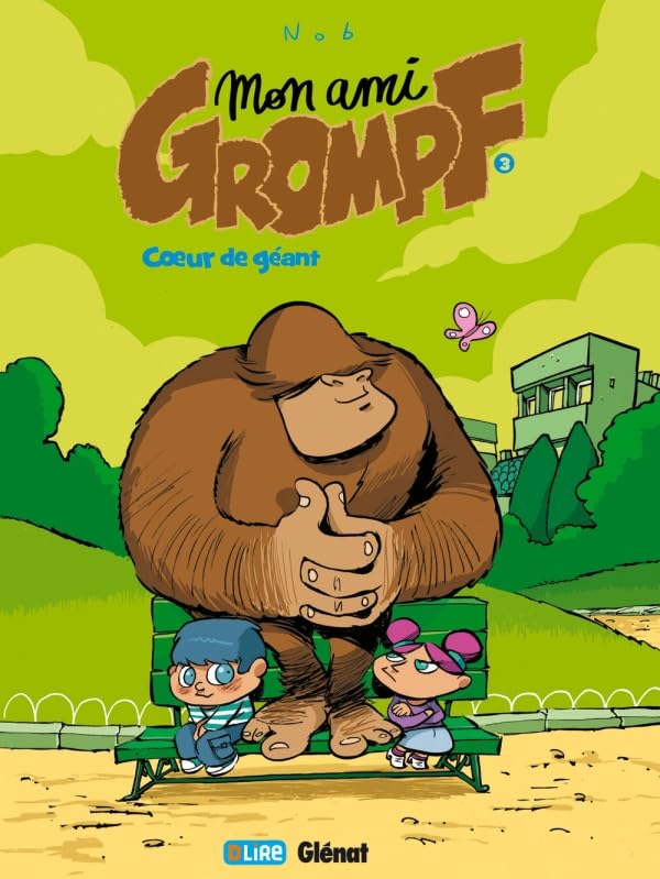 jaquette livre Mon Ami Grompf Tome 3 - Coeur De Géant