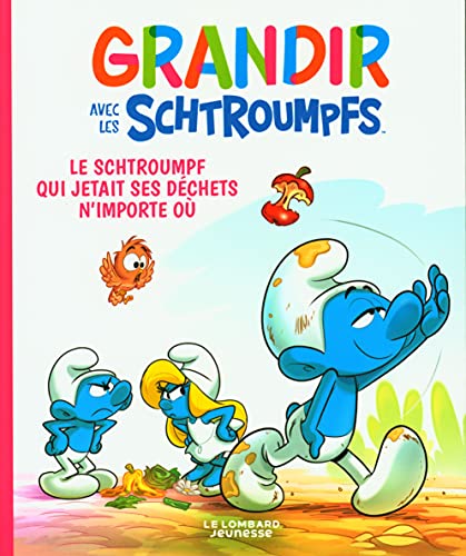 jaquette livre Grandir Avec Les Schtroumpfs Tome 8 - Le Schtroumpf Qui Jetait Ses Déchets N'importe Où