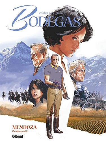 jaquette livre Bodegas - Mendoza Tome 1