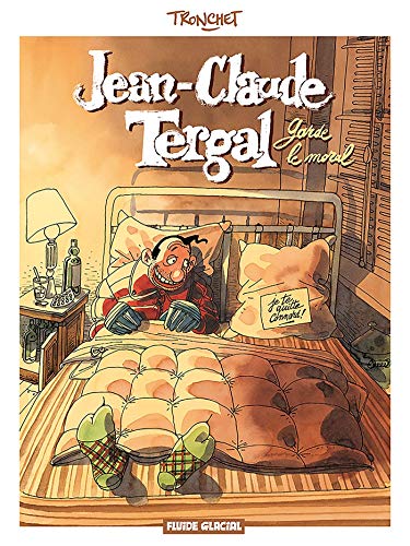 jaquette livre Jean-Claude Tergal Tome 1 - Garde Le Moral