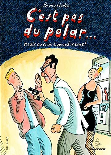jaquette livre C'est Pas Du Polar - Mais Ça Craint Quand Même !