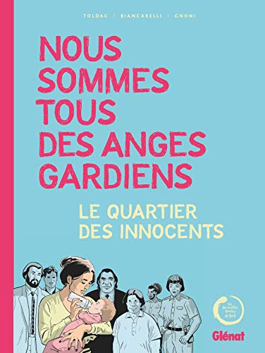 jaquette livre Nous Sommes Tous Des Anges Gardiens - Le Quartier Des Innocents