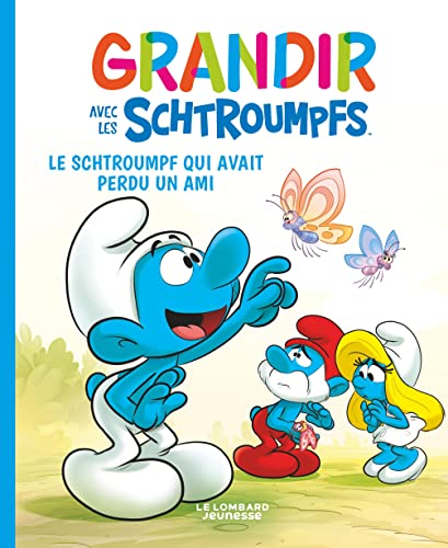 jaquette livre Grandir Avec Les Schtroumpfs Tome 9 - Le Schtroumpf Qui Avait Perdu Un Ami