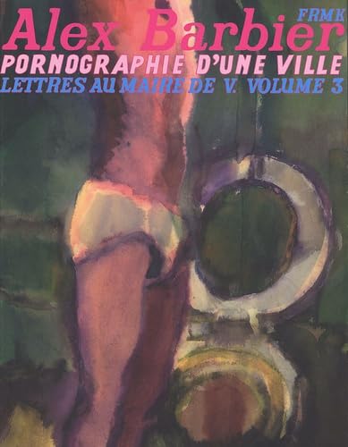 jaquette livre Lettres Au Maire De V. Tome 3 - Pornographie D'une Ville