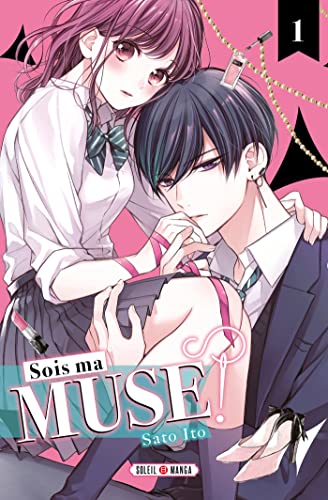 jaquette livre Sois ma muse ! - Tome 1