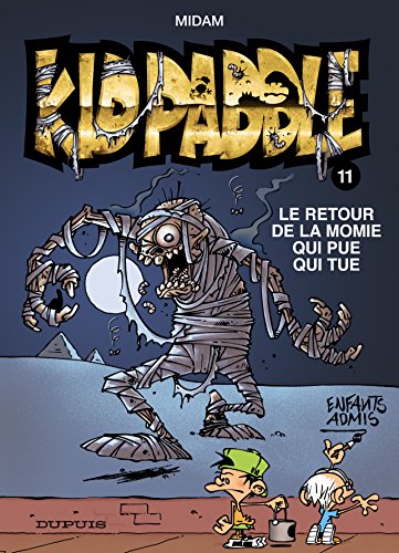 jaquette livre KID PADDLE - Le Retour de la Momie Qui Pue Qui Tue Spe...