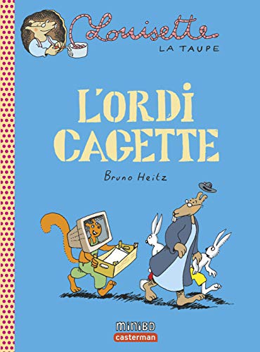 jaquette livre Louisette La Taupe Tome 11 - L'ordi Cagette