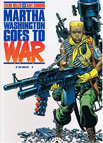 jaquette livre Martha Washington Goes To War - Tome 1