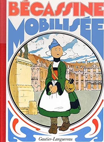 jaquette livre Bécassine Tome 2 - Bécassine Mobilisée