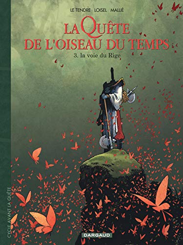 jaquette livre La Quête De L'oiseau Du Temps - Avant La Quête Tome 3 - La Voie Du Rige
